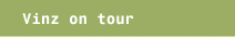 Vinz on tour
